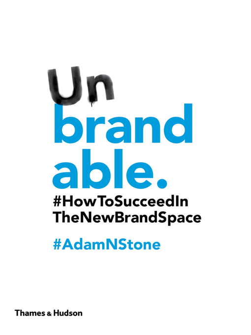 Title details for Unbrandable by Adam N. Stone - Wait list